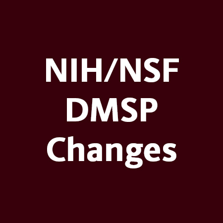 NIH/NSF Data Management and Sharing Plans Changes